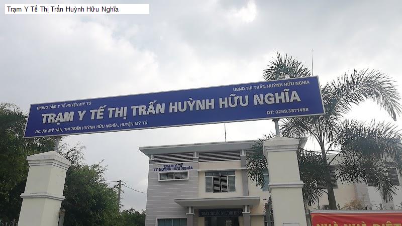 Trạm Y Tế Thị Trấn Huỳnh Hữu Nghĩa